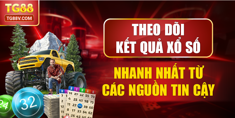 Theo Dõi Kết Quả Xổ Số Nhanh Nhất Từ Các Nguồn Tin Cậy